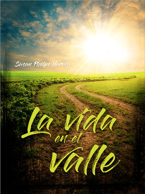cover image of La vida en el valle